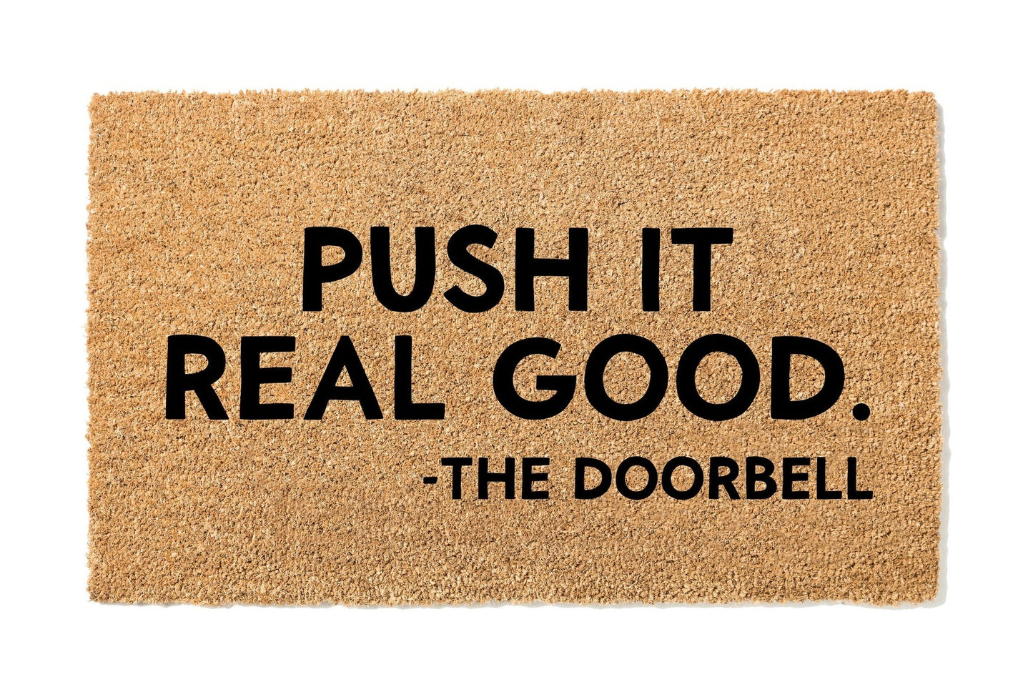 Push It Real Good Doormat