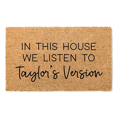 In This House We Listen to Taylor's Version Doormat