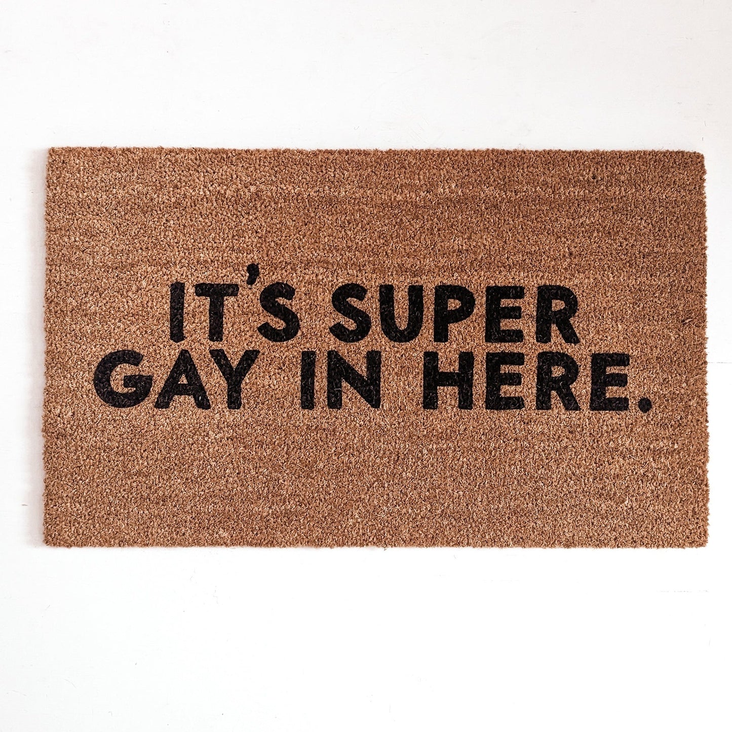 It's Super Gay In Here Doormat