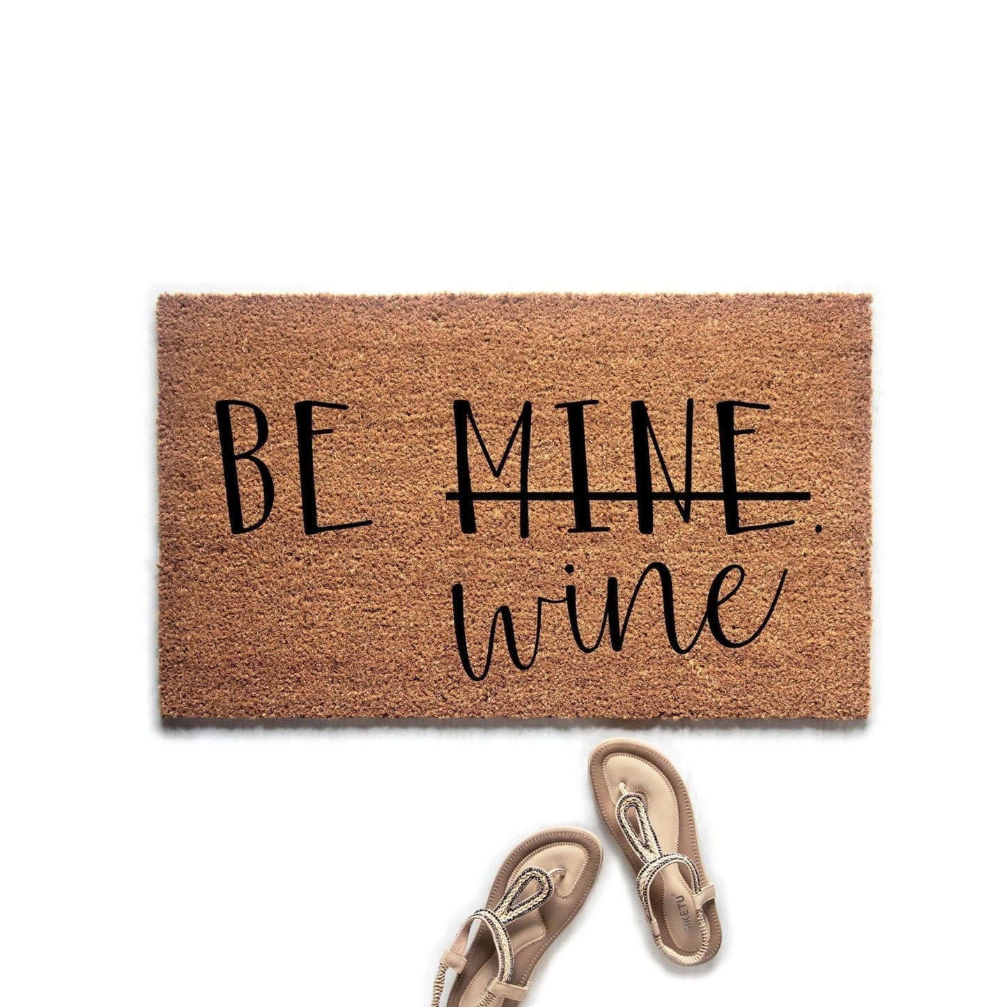 Be Mine Wine Funny Valentine's Day Doormat