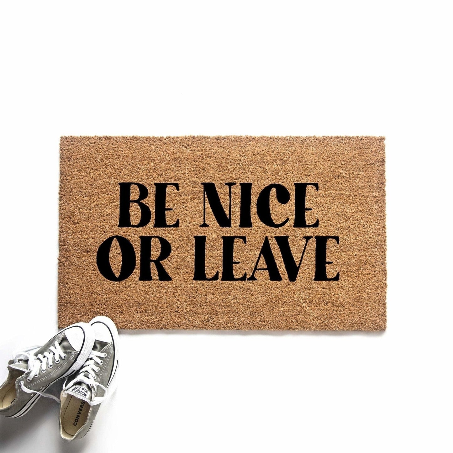 Be Nice or Leave Funny Doormat