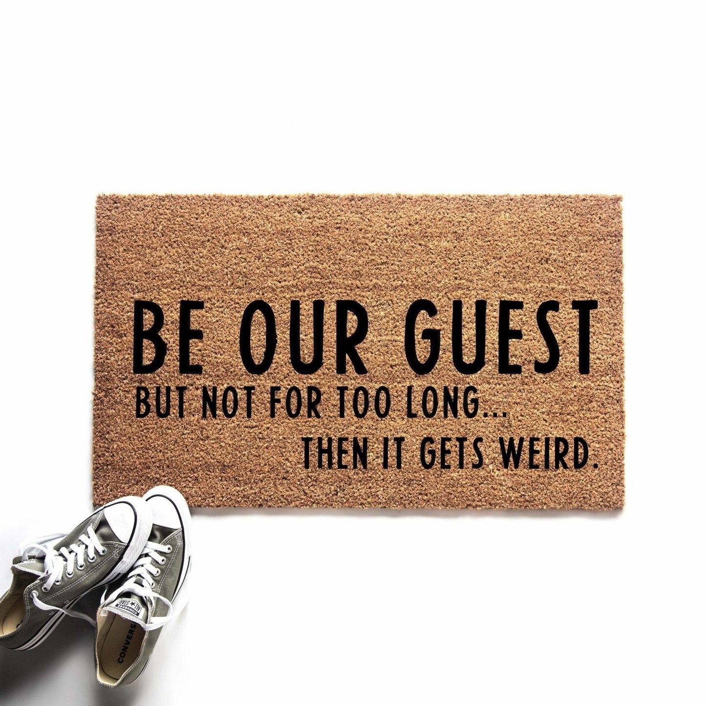 Be Our Guest But Not for Too Long Doormat