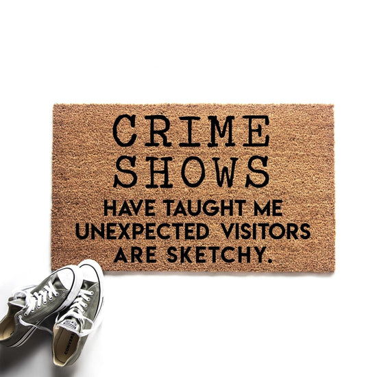 Crime Shows Have Taught Me Unexpected Visitors Are Sketchy Doormat