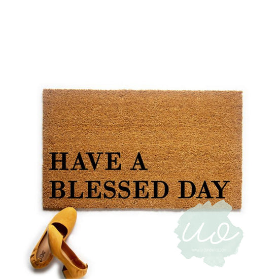 Have a Blessed Day Doormat