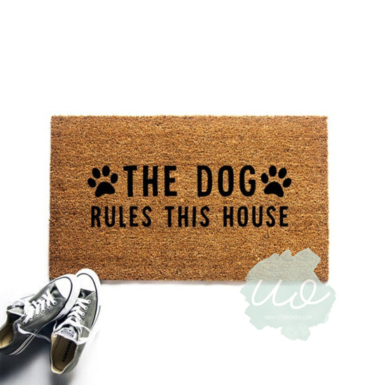 The Dog Rules This House Doormat