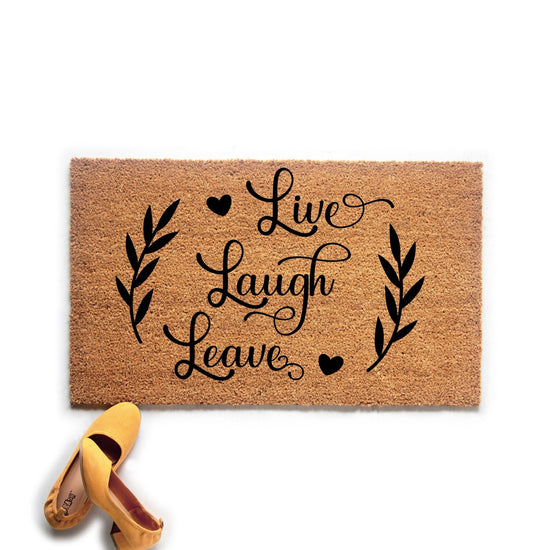 Live Laugh Leave Doormat,
