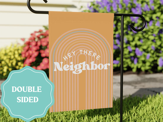 Load image into Gallery viewer, Hey There Neighbor Retro Boho Garden Flag
