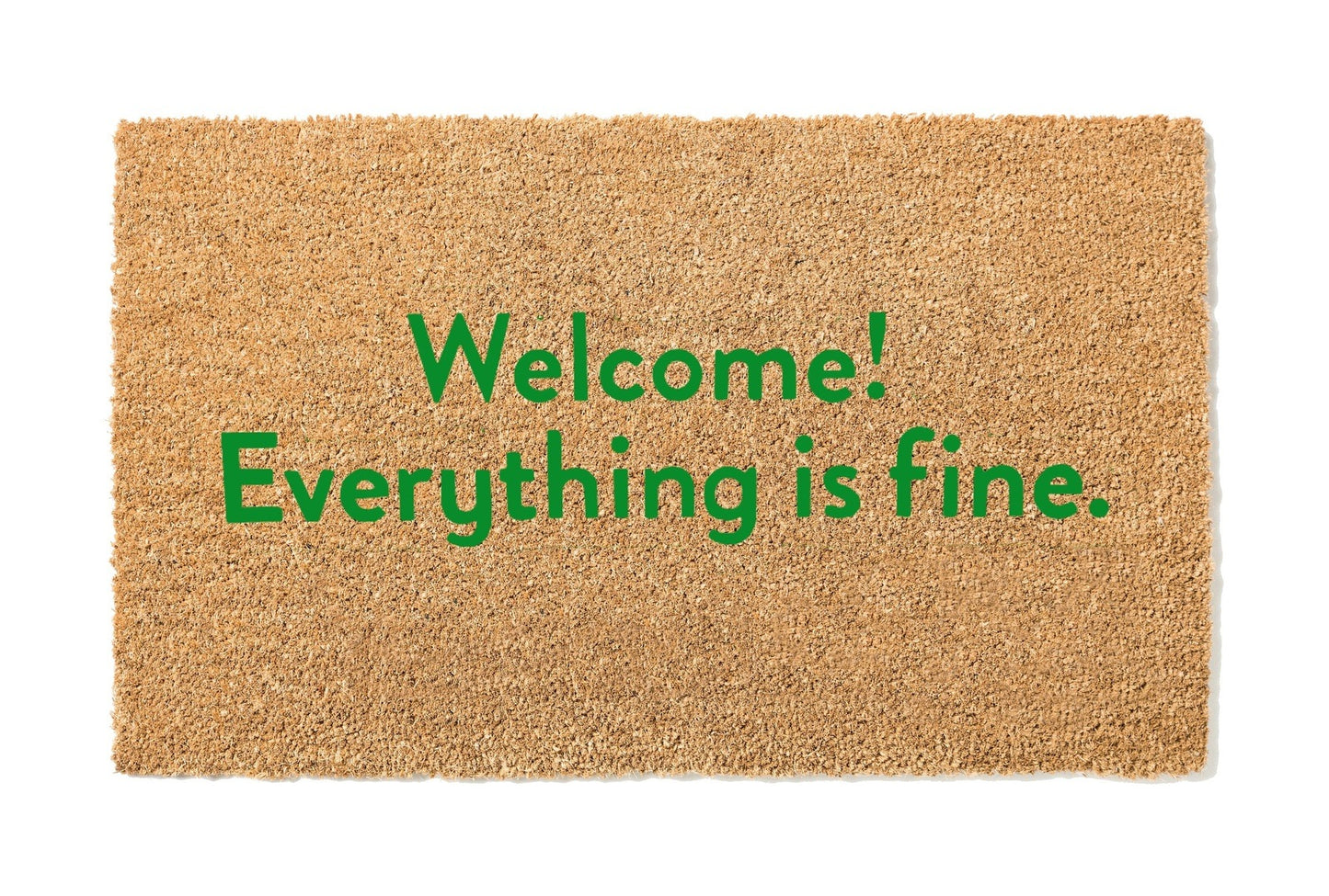 Welcome! Everything is Fine Doormat