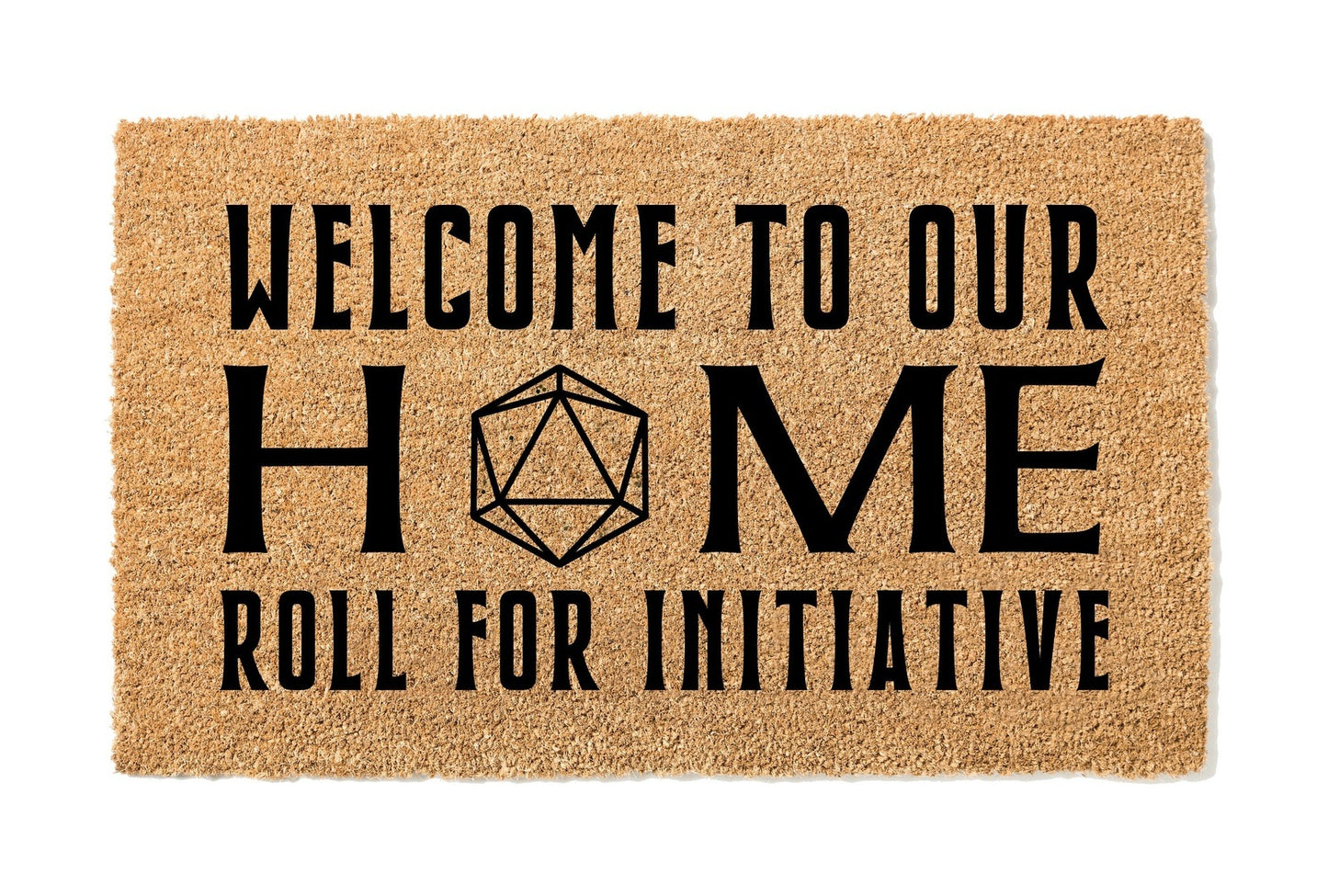 Welcome to Our Home Roll for Initiative Doormat