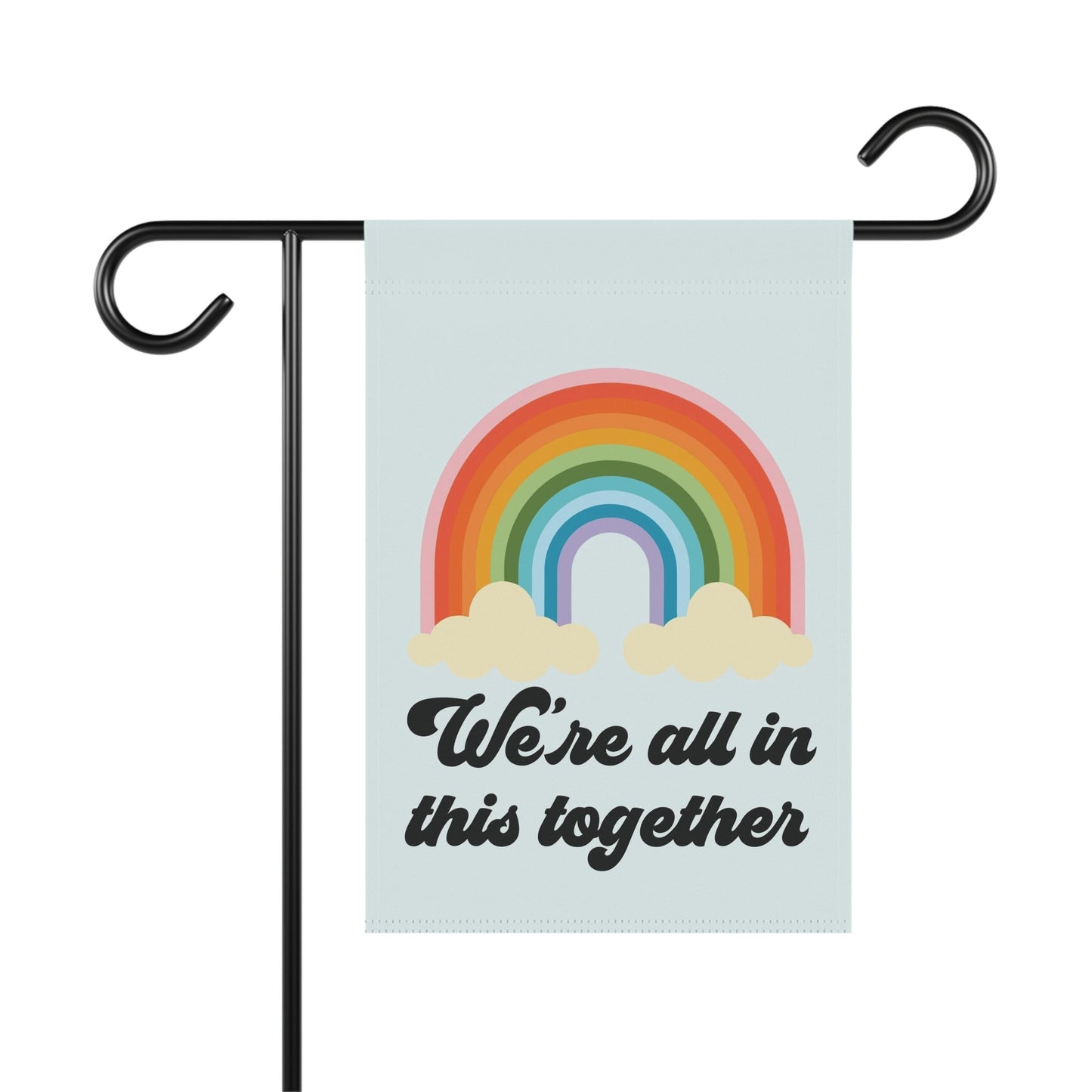 Load image into Gallery viewer, We&amp;#39;re All in This Together Double Sided Garden Flag
