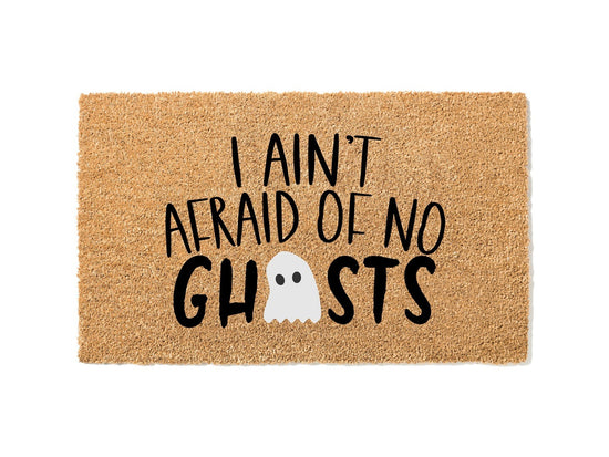 Load image into Gallery viewer, I Ain&amp;#39;t Afraid of No Ghosts Halloween Doormat
