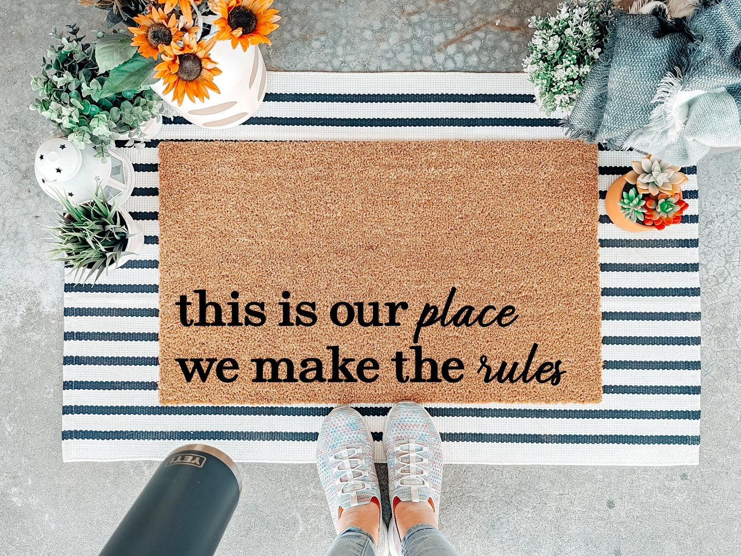 This Is Our Place We Make the Rules Doormat