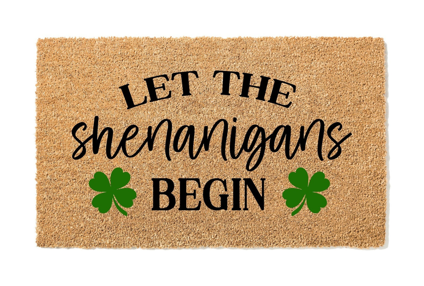 Let the Shenanigans Begin St. Patrick's Day Doormat
