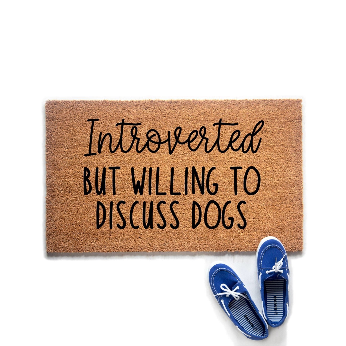Introverted But Willing to Discuss Dogs Doormat