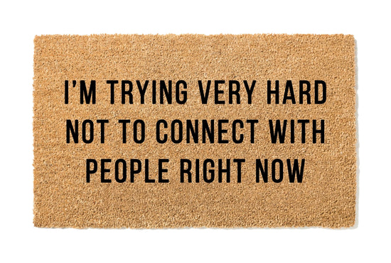 Trying Very Hard Not to Connect with People Doormat