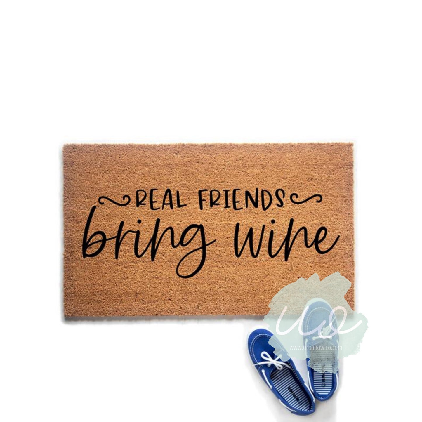 Real Friends Bring Wine Funny Doormat