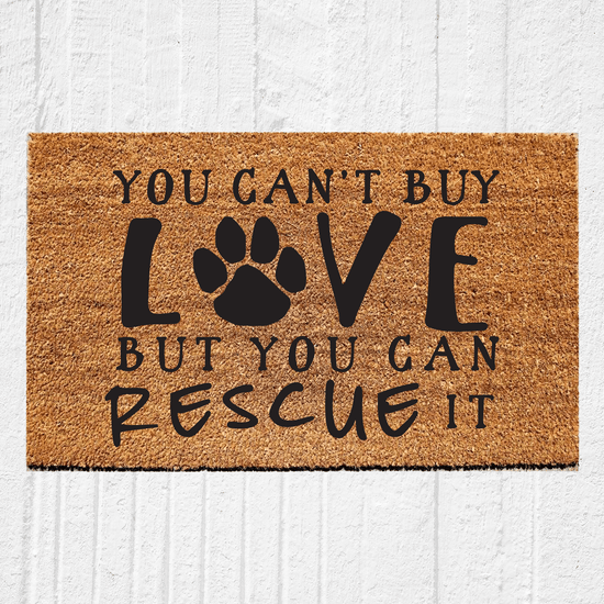 Load image into Gallery viewer, You Can&amp;#39;t Buy Love But You Can Rescue It Doormat
